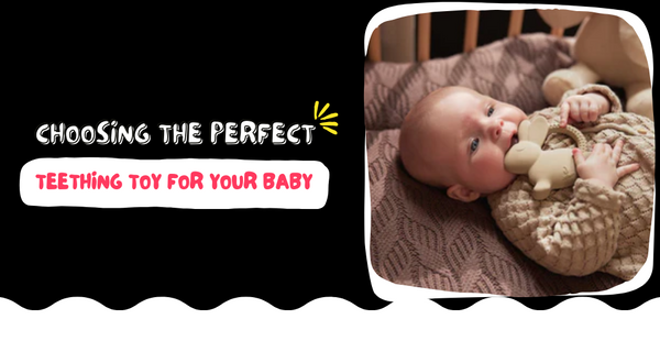 Choosing the Perfect Teething Toy for Your Baby
